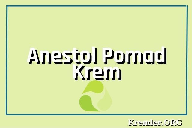 Anestol Pomad Krem